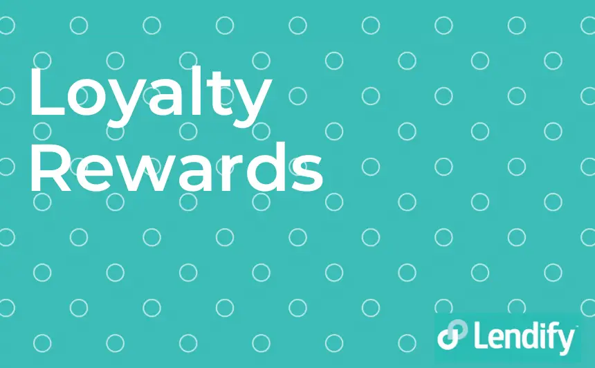 Loyalty Rewards Lendify