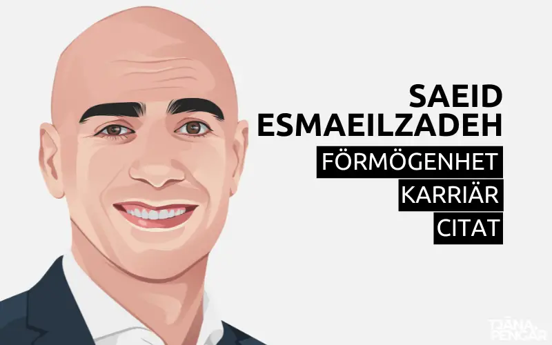Saeid Esmaeilzadehs Förmögenhet, Karriär & Citat