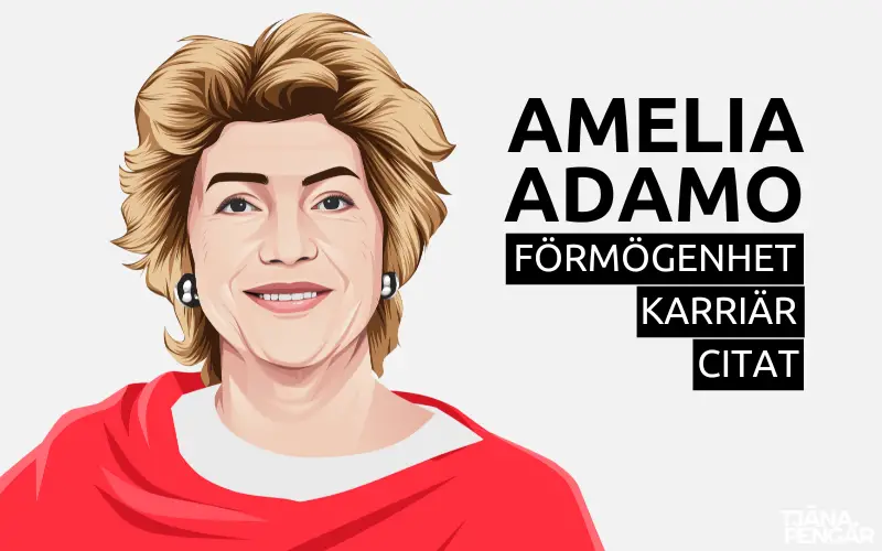 Amelia Adamos Förmögenhet, Karriär & Citat