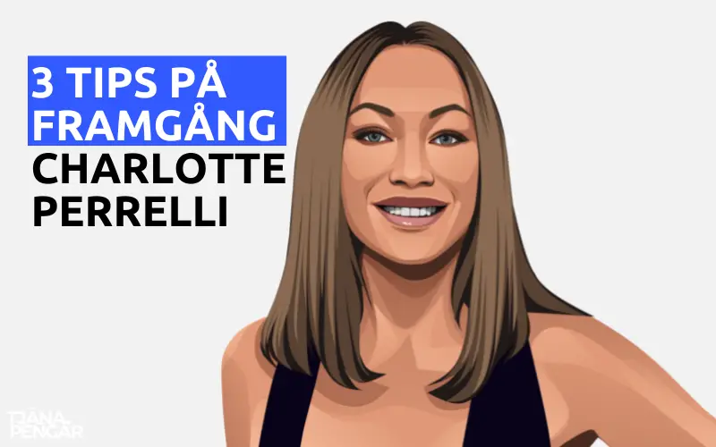 Charlotte Perrelli tips på framgång