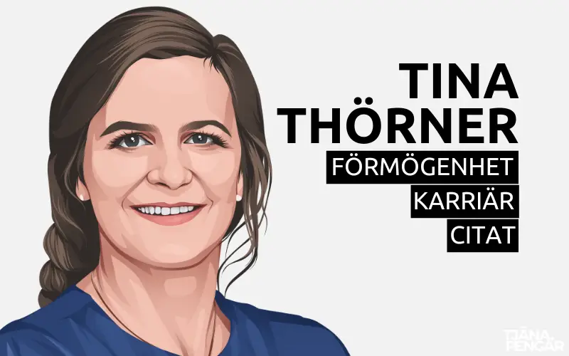Tina Thörners: Förmögenhet, Karriär och Citat