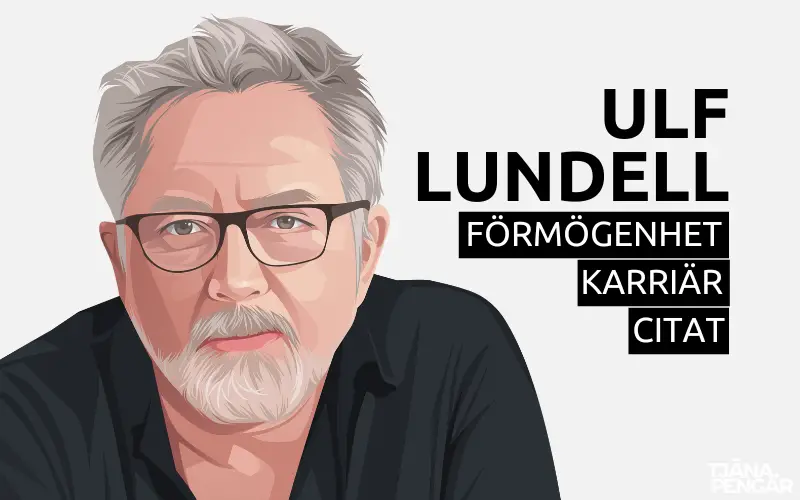 Ulf Lundell förmögenhet karriär citat