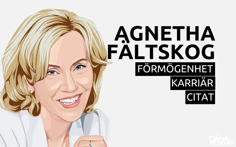Agnetha Fältskogs Förmögenhet, Karriär och Citat